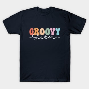 Groovy Sister retro birthday T-Shirt